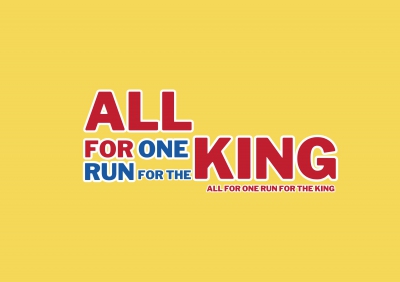 ALL FOR ONE RUN FOR THE KING