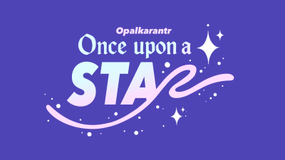 Opalkarantr’s Once Upon a Star